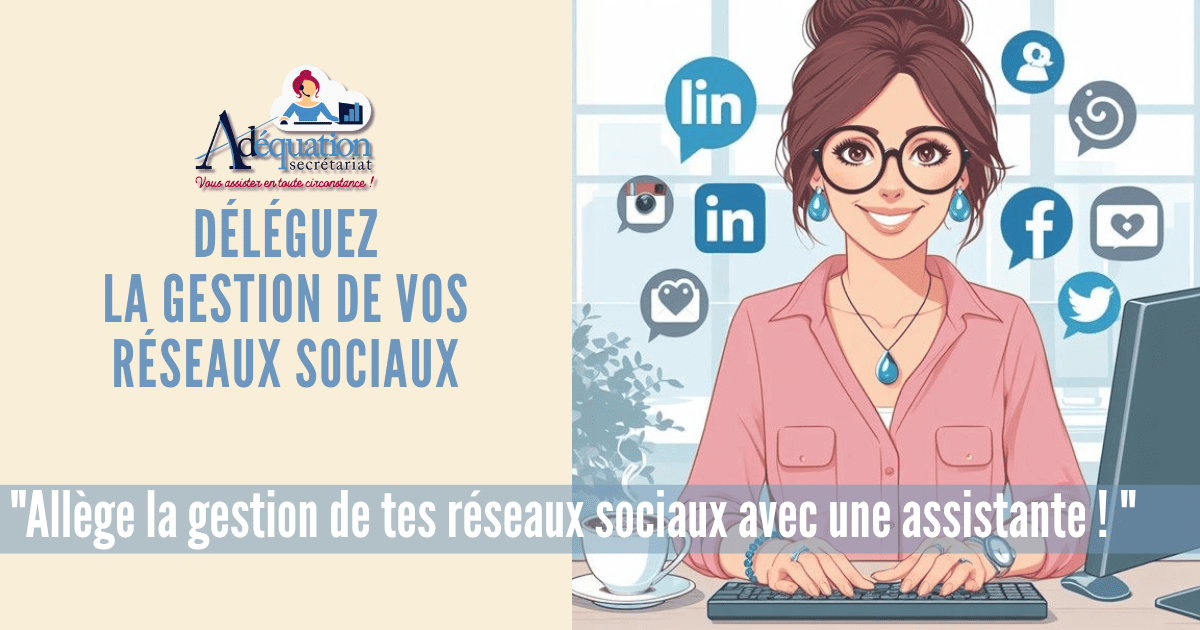 Votre secrétaire indépendante et la gestion administrative des réseaux sociaux