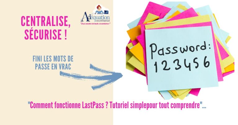 Simplifiez votre gestion des accès : comment fonctionne LastPass ?