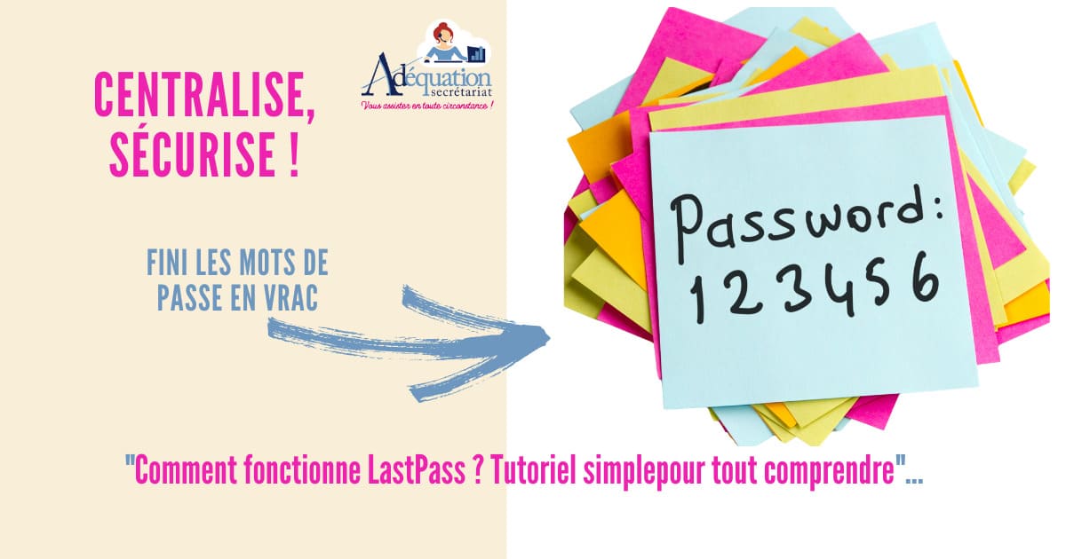 Simplifiez votre gestion des accès : comment fonctionne LastPass ?